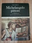 MICHELANGELO PITTORE - CLASSICI DELL'ARTE