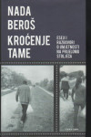 Nada Beroš, Kroćenje tame. Eseji i razgovori o umjetnosti..., 2010.