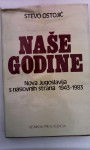 Naše godine   Stevo Ostojić