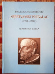 NERETVANSKI PREGALAC 1718 1788 Izabrana djela Fra Luka Vladimirović