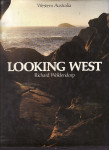 RICHARD WOLDENDORP - LOOKING WEST  - Western Australia