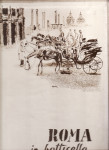 ROMA IN BOTTICELLA LIVIO APOLLONI ED. ADRIANO ROSSI 1960