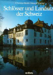 Schlösser und Landsitze der Schweiz