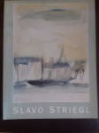 SLAVO STRIEGL, RETROSPEKTIVNA IZLOŽBA, HDLU, ZAGREB 1997