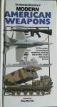 The Illustrated Directory of Modern AMERICAN WEAPONS