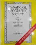 The National Geographic Society: 100 years of adventure and discovery