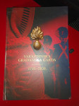 Varaždinska građanska garda  1750. - 2020.