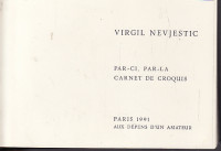 VIRGIL NEVJESTIĆ : Par-ci, par-la Carnet de croquis , Paris 1991