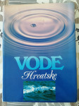 VODE HRVATSKE: Monografija o vodama i vodoprivredi