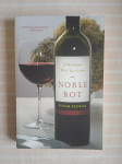 W.ECHIKSON NOBLE ROT A BORDEAUX WINE REVOLUTION