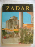 Zadar; monografija, tekst Vesna Cestarić, koncepcija Mladen Grčević