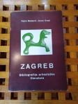 Zagreb. Bibliografija arheološke literature ZAGREB 1982