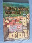 Zdenko Kuzmić Priča o  Gradu Zagrebu