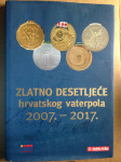 Zlatno desetljeće hrvatskog vaterpola 2007. – 2017. (Z36)