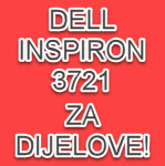 DELL INSPIRON 3721 laptop prijenosno računalo, neispravan - dijelovi