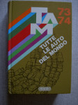 AUTO KATALOG 1973. SVI MODELI TE GODINE !!! TALIJANSKI QUATTRORUOTE