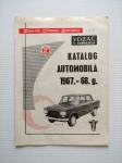 Zavodi Crvena Zastava / Katalog Automobila 1967-'68