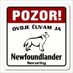 Tablica "Pozor ovdje čuvam ja - Newfoundlander"