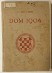 Antun Radić (ur.): Dom 1904. godište br. 1-20.