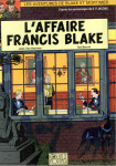 Blake & Mortimer: Tome 13 - L'Affaire Francis Blake