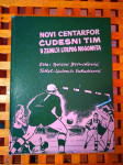 Dovniković Novi centarfor Čudesni tim i U zemlji lijepog nogometa