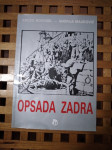 KREŠO NOVOSEL- ANDRIJA MAUROVIĆ: OPSADA ZADRA, 1991