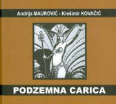 Maurović - PODZEMNA CARICA