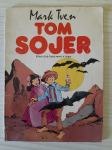 Tom Sojer - Mark Twain - klasici dečje književnosti u stripu