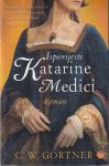 C. W. Gortner: Ispovijesti Katarine Medici