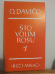 Davičo: Što volim rosu, nova!!!