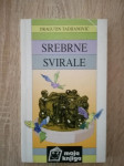 Dragutin Tadijanović: Srebrne svirale