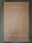 Gustav Krklec : San pod brezom : (1920-1940)