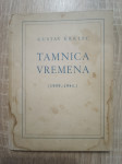 Gustav Krklec: Tamnica vremena : (1939.-1941.)