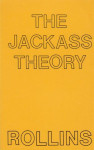 Henry Rollins : The Jackass Theory
