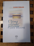Ivan Golub ULTIMA SOLITUDO PERSONAE - LICE OSAME CERES ZG 1997