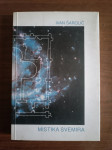 Ivan Šarolić: Mistika svemira : izabrane pjesme