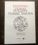 Jasminka Domaš: Šutljivi tumač snova