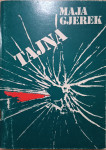 Maja Gjerek: Tajna