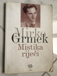 MIRKO GRMEK, Mistika riječi