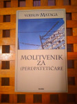 MOLITVENIK ZA (PERI)PATETIČARE VOJISLAV MATAGA MEANDAR ZG 2001