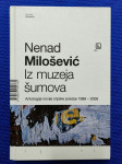 Nenad Milošević – Iz muzeja šumova : Antologija novije srpske (B80)