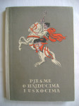 Pjesme o hajducima i uskocima - uredio Jure Kaštelan - 1949.