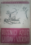 Pjesnici Azije - Ljubav i vjekovi