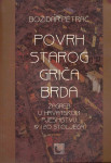 Povrh starog Griča brda : Zagreb u hrvatskom pjesništvu 19. i 20. stol