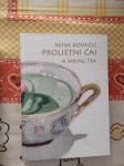 Proljetni čaj  A spring tea / Nina Kovačić