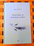 Ptice koje se prerano svuku LUKO PALJETAK DUBROVNIK 2019 NOVO!
