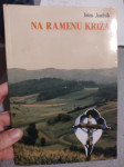 Na ramenu križa - Ivica Jembrih