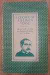 Rudyard Kipling : A Choice of Kipling's Verse