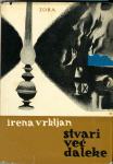 Stvari već daleke / Irena Vrkljan