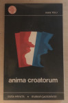 Tolj , Ivan : Anima Croatorum
